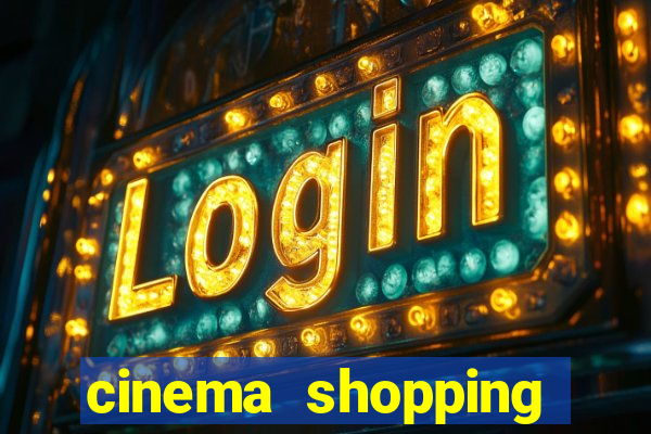 cinema shopping conquista sul